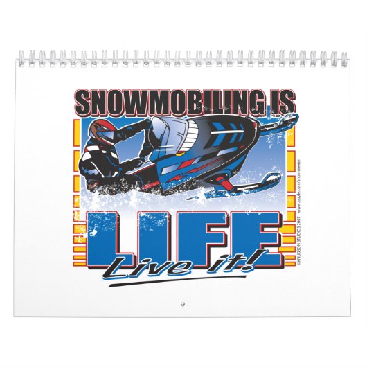 SNOWMOBILING-IS-LIFE-Zazz Kalender (Hoes)