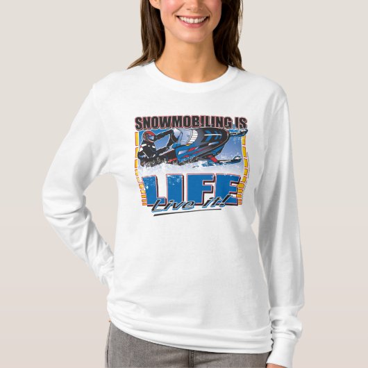 SNOWMOBILING-IS-LIFE-zazz T-shirt (Voorkant)
