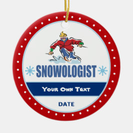 Snowologist Funny Snow Skiing Keramisch Ornament