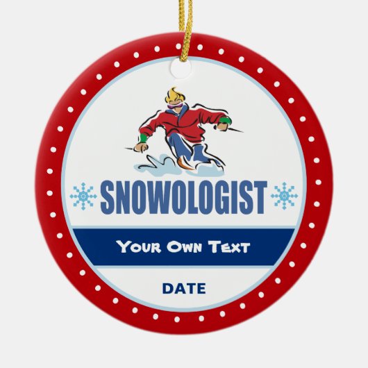 Snowologist Funny Snow Skiing Keramisch Ornament (Voorkant)