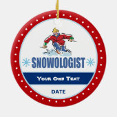 Snowologist Funny Snow Skiing Keramisch Ornament (Achterkant)