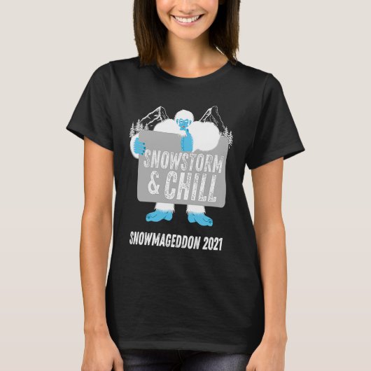 Snowstorm en Chill Big Foot Snowmageddon 2021 T-shirt (Voorkant)