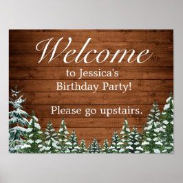 Snowy Wood & Forest Country Birthday Welcome Sign Poster