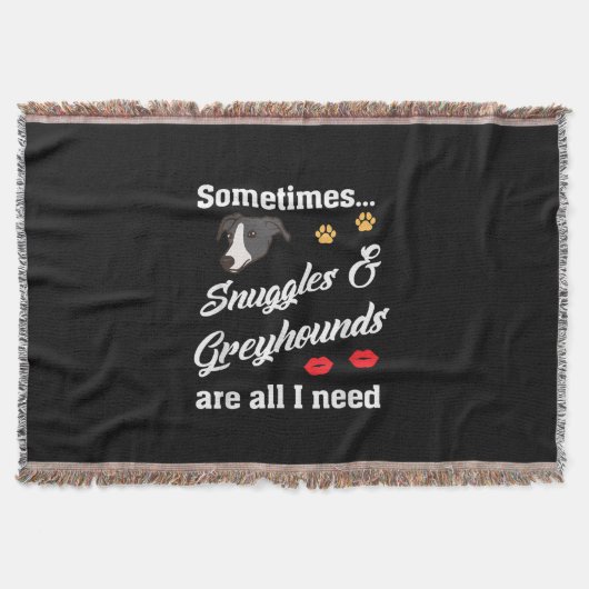 Snuggable _ Greyhounds is alles wat ik nodig heb,  Deken (Voorkant)