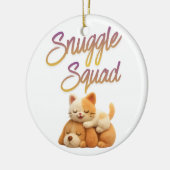 Snuggle Squad  Keramisch Ornament (Links)