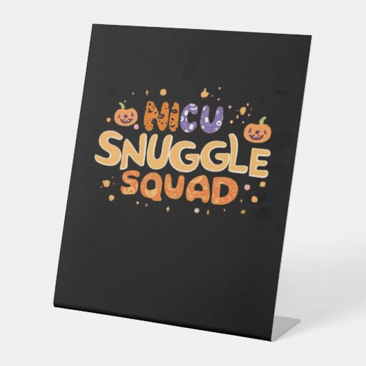 Snuggle Squad NICU Verpleegster Neonatale Verpleeg Reclamebord Met Voetstuk (Voorkant)