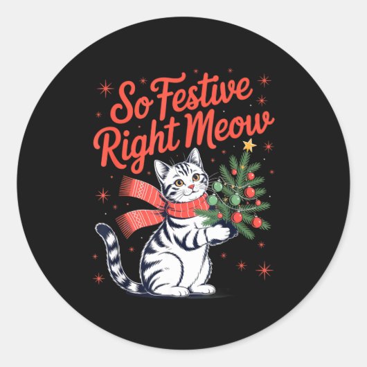 So Festive Right Meow Cat Lovers Celebrating Chris Ronde Sticker (Voorkant)