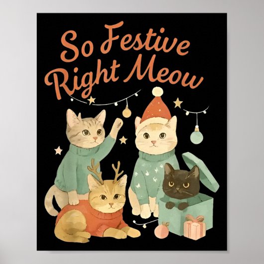 So Festive Right Meow Funny Christmas Santa Cat  Poster (Voorkant)