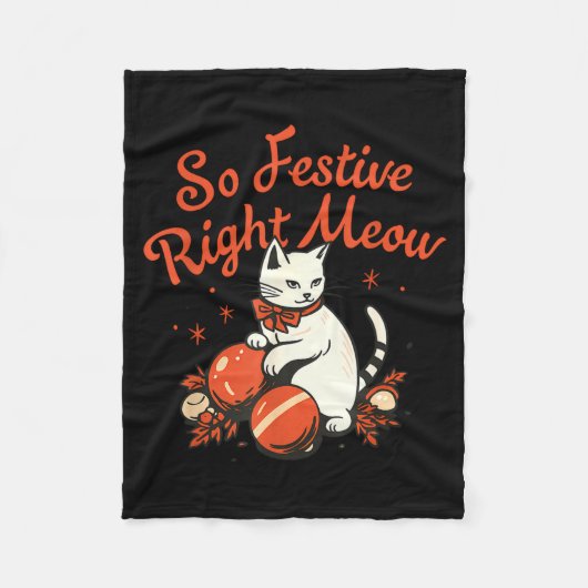 So Festive Right Meow Funny Christmas Santa Holida Fleece Deken (Voorkant)