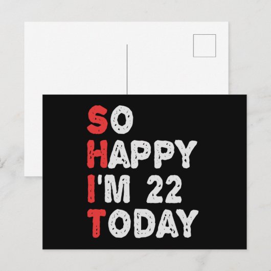 So happy I'm 22nd Today Funny Birthday Gift Idea Briefkaart (Voorkant / Achterkant)
