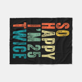 So Happy Im 25 Twice 50th Birthday Funny 50 Years  Fleece Deken (Voorkant (Horizontaal))