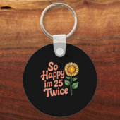 So Happy Im 25 Twice Sunflower Funny 50th Birthday Sleutelhanger (Voorkant)