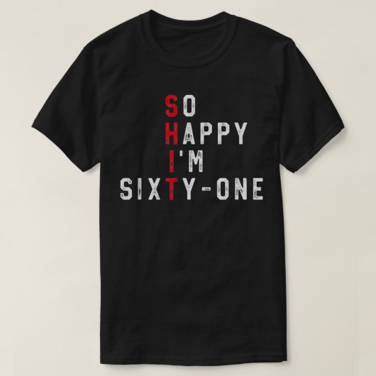 So Happy I'm SityOne 61st Birthday Gift Funny 61 Y T-shirt (Design voorkant)