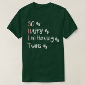 So Happy That I'm Having Twins Funny Pregnancy Ann T-shirt (Design voorkant)