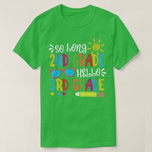 So Long 2nd Grade Hello 3rd Grade Teacher Student  T-shirt (Design voorkant)