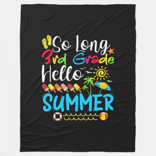 So Long 3rd Grade Hello Summer Last Day Of School. Fleece Deken (Voorkant)