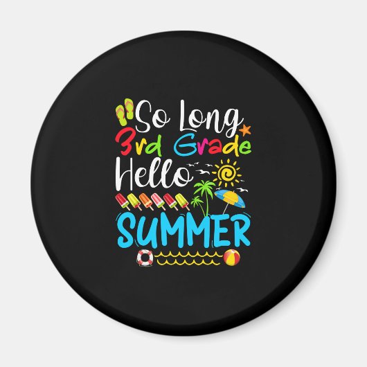 So Long 3rd Grade Hello Summer Last Day Of School. Magneet (Voorkant)