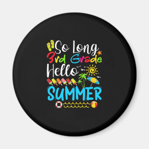 So Long 3rd Grade Hello Summer Last Day Of School. Magneet