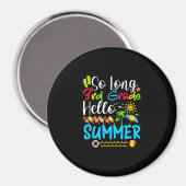 So Long 3rd Grade Hello Summer Last Day Of School. Magneet (Voorkant / Achterkant)