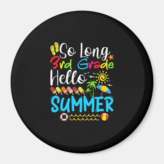 So Long 3rd Grade Hello Summer Last Day Of School. Magneet (Voorkant)