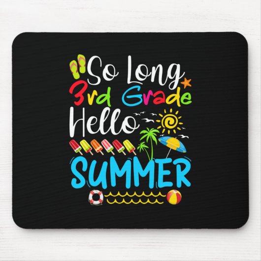 So Long 3rd Grade Hello Summer Last Day Of School. Muismat (Voorkant)