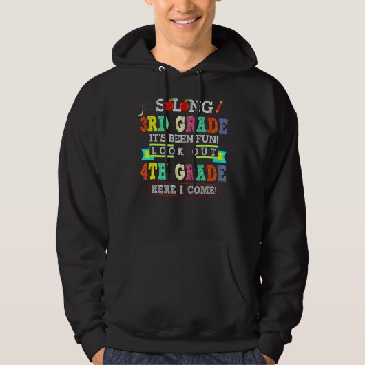 So Long 3rd Grade Look Out 4th Grade Here I Come G Hoodie (Voorkant)