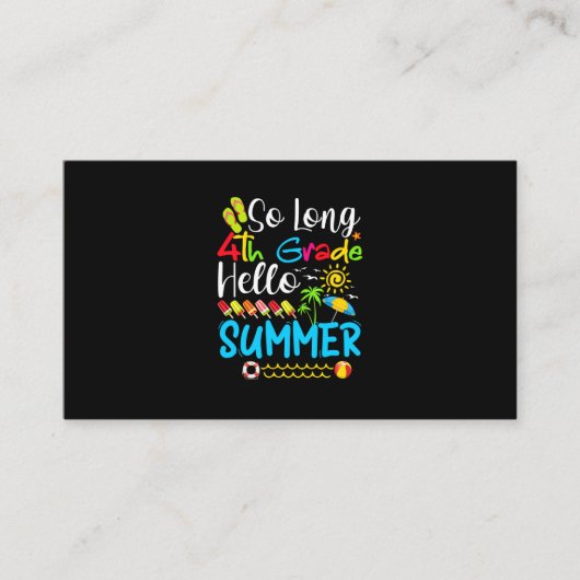 So Long 4th Grade Hello Summer Last Day Of School. Visitekaartje (Voorkant)