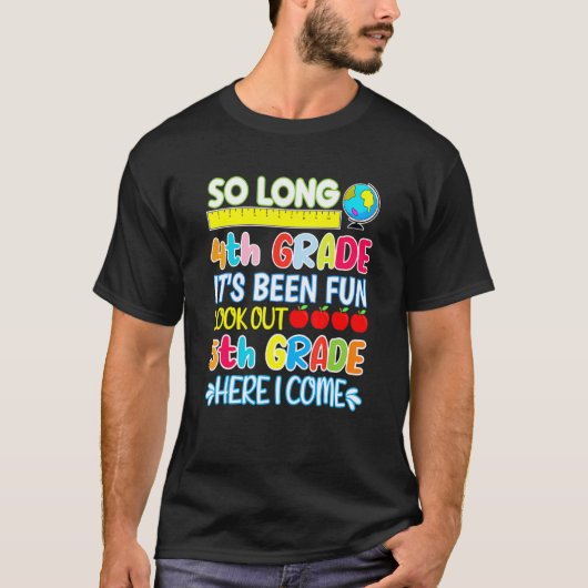 So Long 4th Grade Here I Come Graduation 5th Grade T-shirt (Voorkant)