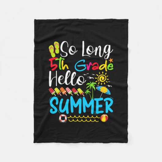 So Long 5th Grade Hello Summer Last Day Of School. Fleece Deken (Voorkant)