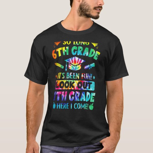 So Long 6th Grade 7th Grade Here I Come Graduation T-shirt (Voorkant)