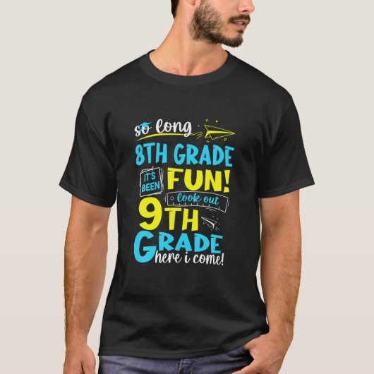 So Long 8Th Grade 9Th Grade Here I Come Graduation T-shirt (Voorkant)