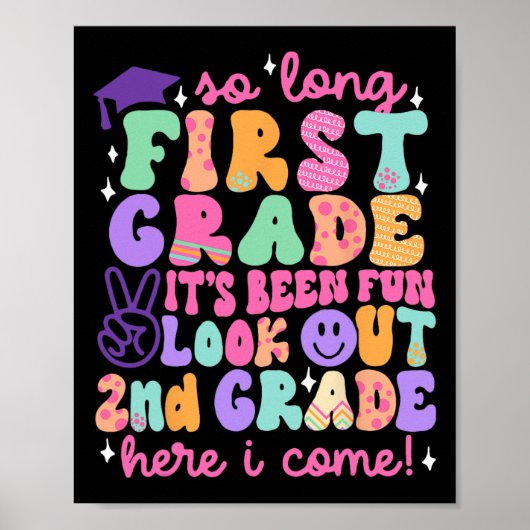 So Long First Grade Graduation 2nd Grade Here I Co Poster (Voorkant)