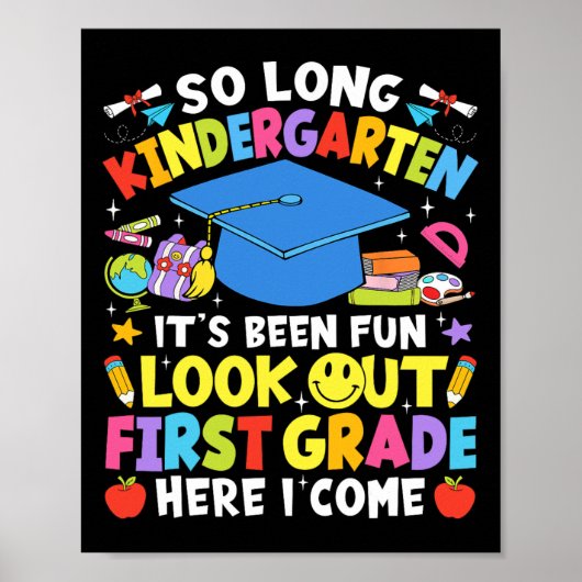 So Long Kindergarten Graduation First Grade Here I Poster (Voorkant)