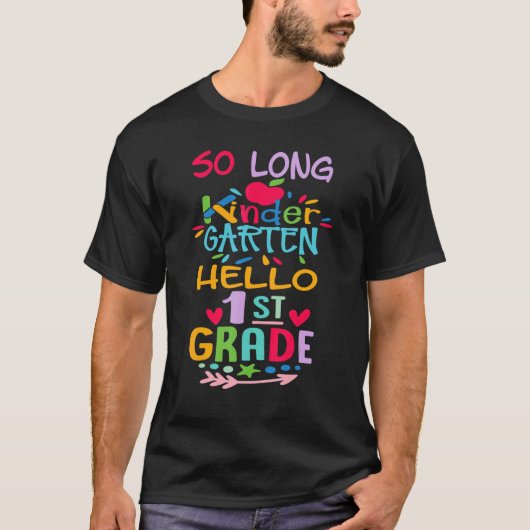 So Long Kindergarten Hello 1st Grade  Teacher Stud T-shirt (Voorkant)