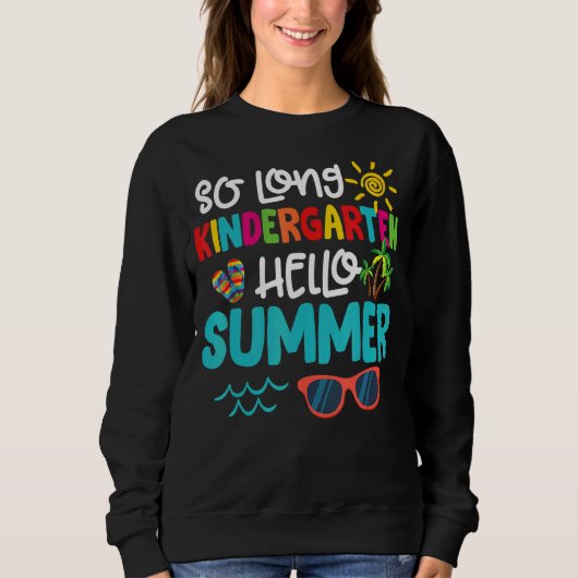 So Long Kindergarten Hello Summer Teacher Student Trui (Voorkant)