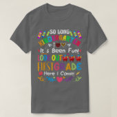 So long kindergarten here i als 1 graad Rainbow G T-shirt (Design voorkant)