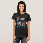 So Long Pre K Hello Kindergarten Student Teacher S T-shirt (Voorkant volledig)