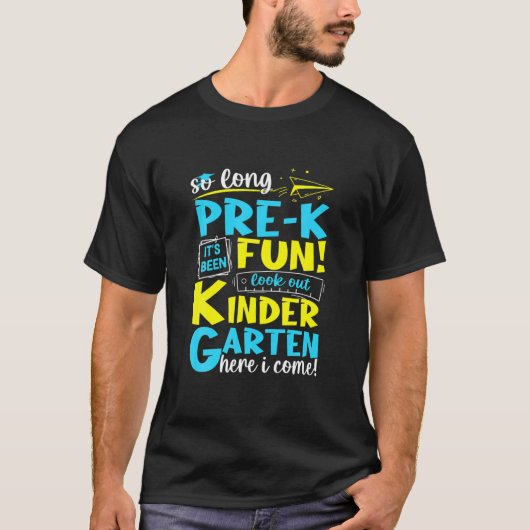 So Long Pre K Kindergarten Here I Come Graduation T-shirt (Voorkant)