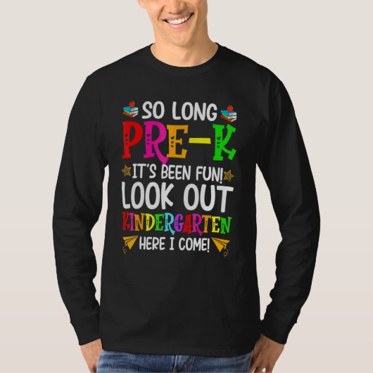 So Long Pre-K Kindergarten Here I Come Graduation T-shirt (Voorkant)