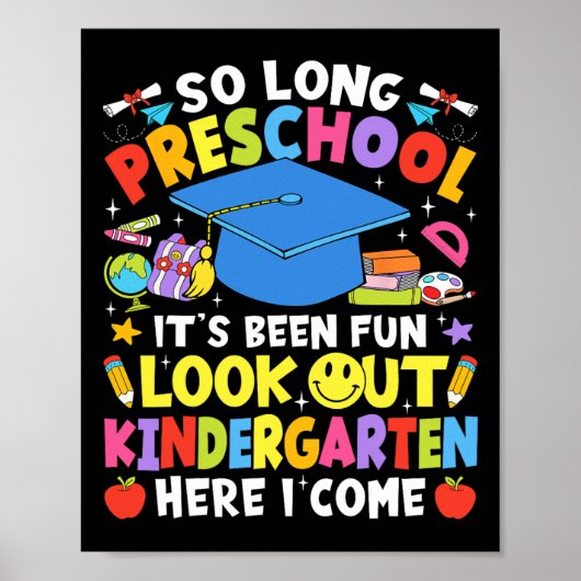So Long Preschool Graduation Kindergarten Here I C Poster (Voorkant)