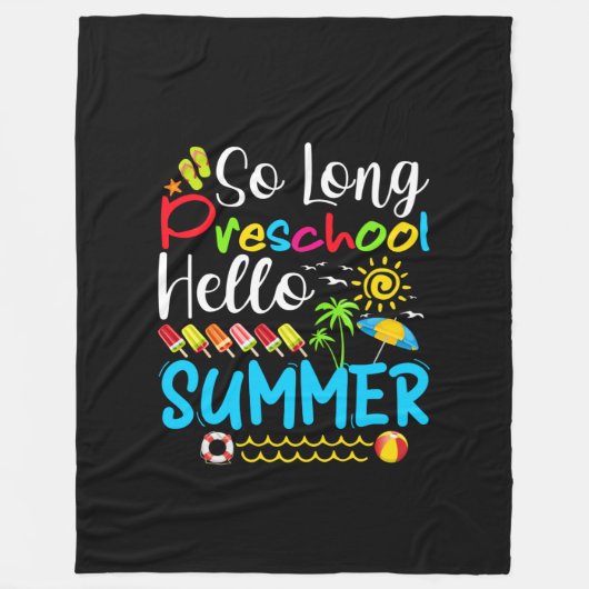 So Long Preschool Hello Summer Last Day Of School. Fleece Deken (Voorkant)