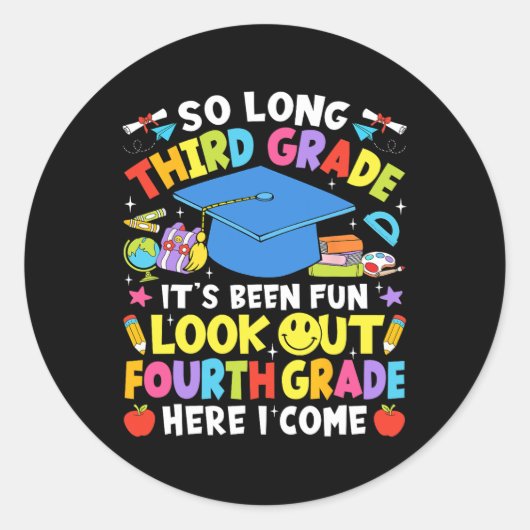 So Long Third Grade Graduation Fourth Grade Here I Ronde Sticker (Voorkant)