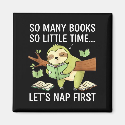 So Many Books Little Time Nap First Sloth  Magneet (Voorkant)
