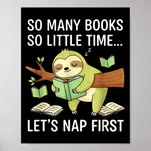 So Many Books Little Time Nap First Sloth  Poster (Voorkant)