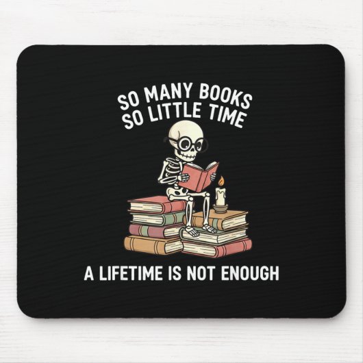 So Many Books Little Time Skeleton Reader Muismat (Voorkant)