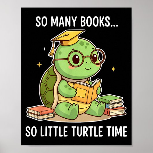 So Many Books Little Time Turtle Scholar Poster (Voorkant)
