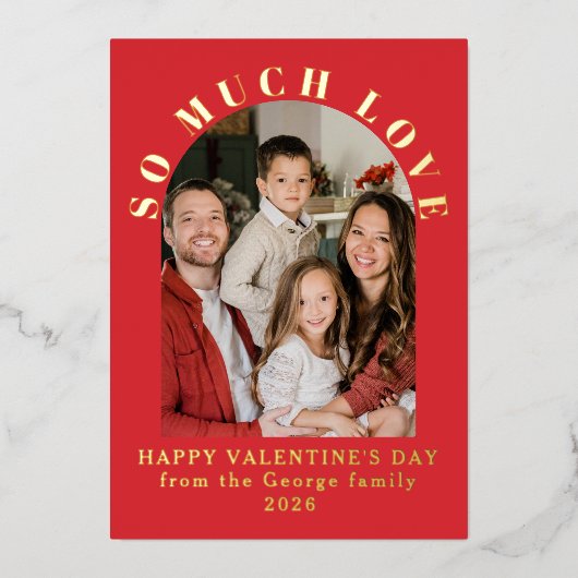 So Much Lovely Valentine Family Custom Folie Feestdagenkaart (Voorkant)
