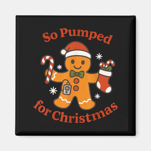 So Pumped For Christmas T1d Funny Diabetic Gingerb Magneet (Voorkant)