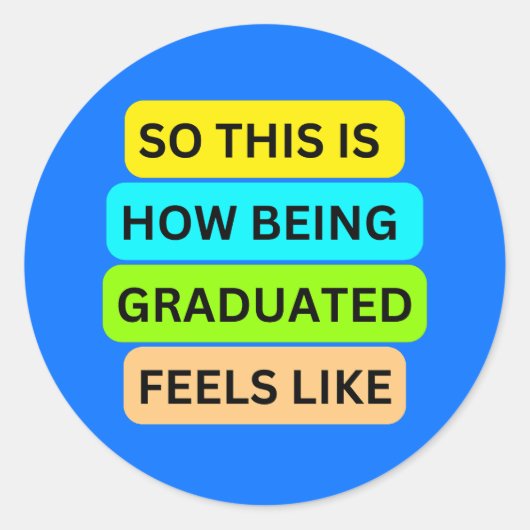 SO_THIS_IS_HOW_BEING_GRADUATED_VOELT lichtblauw aa Ronde Sticker (Voorkant)