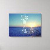 Soak up the Sun Quote Beach Canvas Afdruk (Voorkant)
